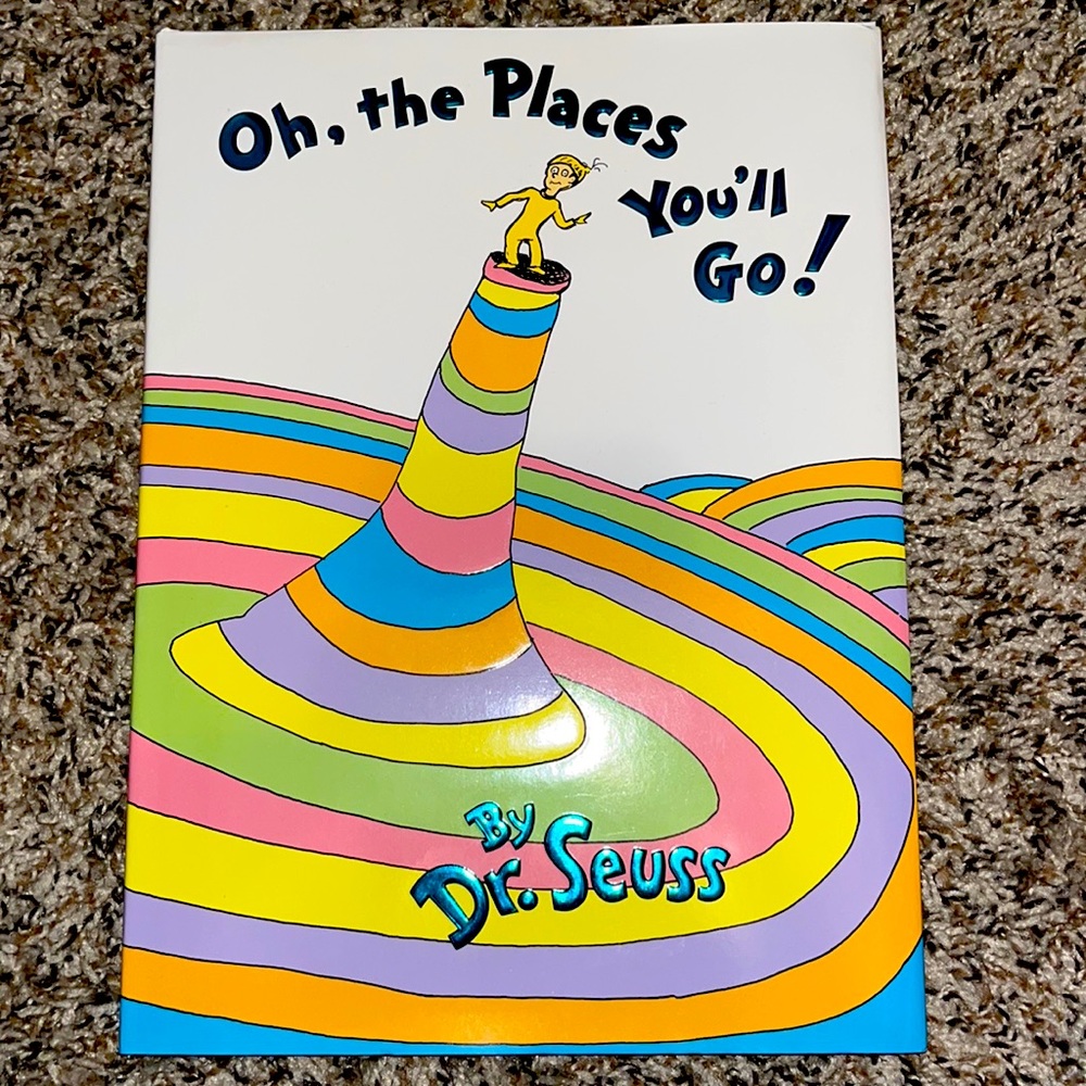 Oh, the places you’ll go! book. brand new